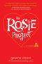 [Don Tillman 01] • The Rosie Project · A Novel